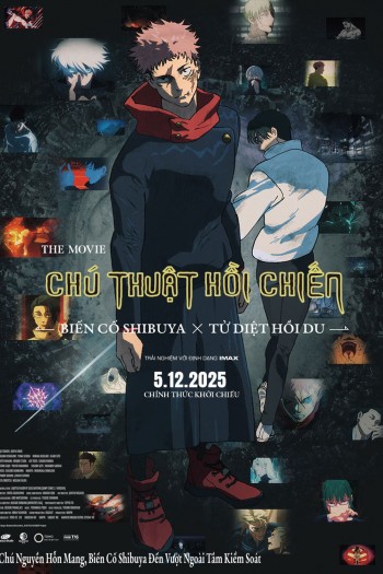 Chú Thuật Hồi Chiến: -BIến Cố Shibuya x Tử Diệt Hồi Du- JUJUTSU KAISEN: Execution